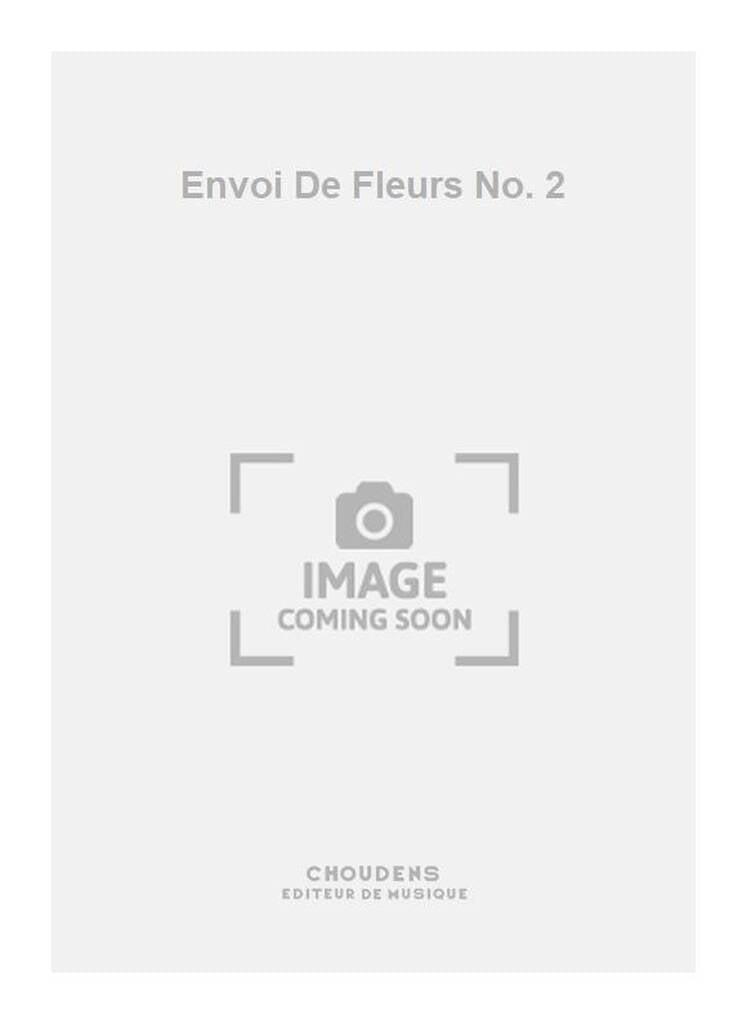 Envoi De Fleurs No. 2